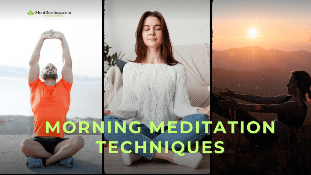 "Morning Meditation Techniques" written in bold green text, with images of a man stretching outdoors, a woman meditating indoors, and a silhouette of a person practicing yoga at sunrise.