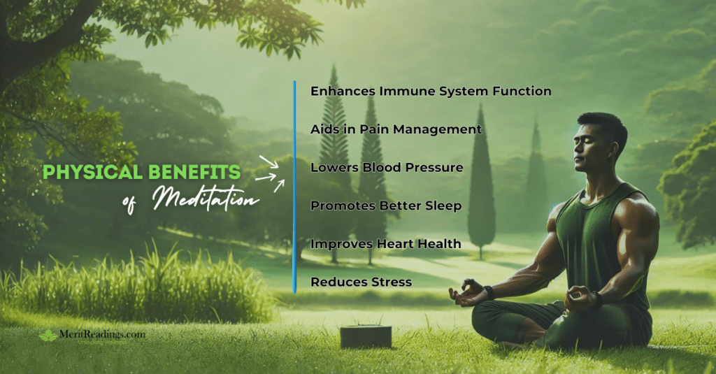 A person in a meditative pose sits outdoors in a peaceful, green landscape. The image highlights the physical benefits of meditation, with a list of benefits including enhanced immune system function, aids in pain management, lowers blood pressure, promotes better sleep, improves heart health, and reduces stress. The text "Physical Benefits of Meditation" is prominently displayed on the left side of the image. The website name "MeritReadings.com" is subtly positioned in the bottom left corner.