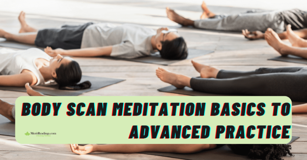 A group of people lying on yoga mats, engaging in a body scan meditation practice. They are lying on their backs, with eyes closed and arms at their sides, in a calm, well-lit environment. Text overlay at the bottom reads, "Body Scan Meditation Basics to Advanced Practice," with the logo "MeritReadings.com Unlocking Wellness" on the left.