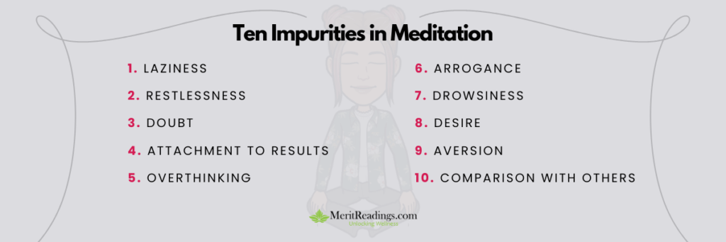 "Ten Impurities in Meditation - A list highlighting ten common distractions and obstacles in meditation: laziness, restlessness, doubt, attachment to results, overthinking, arrogance, drowsiness, desire, aversion, and comparison with others. Presented on a light gray background with a meditating figure illustration."