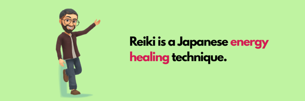 "Cartoon character illustration with text ‘Reiki is a Japanese energy healing technique’ on a green background."