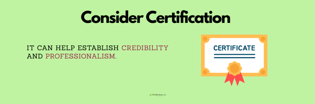 Reiki certification for credibility and professionalism.